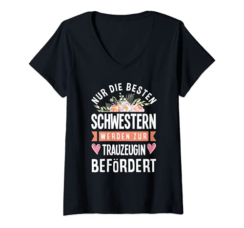 Damen Nur Die Besten Schwestern Werden Zur Trauzeugin Befördert T-Shirt mit V-Ausschnitt Damen Nur Die Besten Schwestern Werden Zur Trauzeugin Befördert T-Shirt mit V-Ausschnitt von Verlobung Hochzeit Trauzeugin Geschenk