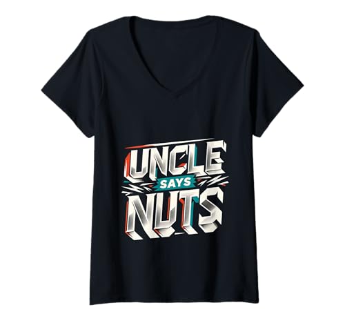 Damen Uncle Says Nuts Lustiger verspielter Bruder Witz |- T-Shirt mit V-Ausschnitt Damen Uncle Says Nuts Lustiger verspielter Bruder Witz |- T-Shirt mit V-Ausschnitt von Verrückte Onkel Wortspiele