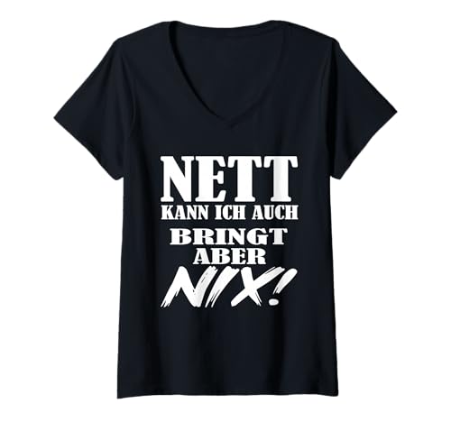 Damen Hetz Mich Nicht Nett kann ich auch bringt Aber nix T-Shirt mit V-Ausschnitt von Verrückte kostüme Stress mich nicht Ich bin single