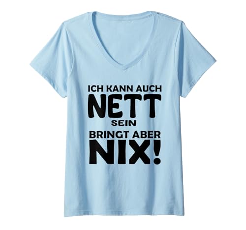 Damen Hetz Mich Nicht Nett kann ich auch bringt Aber nix T-Shirt mit V-Ausschnitt von Verrückte kostüme Stress mich nicht Ich bin single