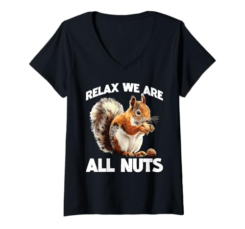 Damen Relax We Are All Nuts NusTy Trending Meme - T-Shirt mit V-Ausschnitt Damen Relax We Are All Nuts NusTy Trending Meme - T-Shirt mit V-Ausschnitt von Verrückter Humor lustige nussige Sprüche