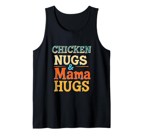 CHICKEN NUGS & Mama HUGS Verspielte Typografie Tank Top von Verspielte Typografie Design
