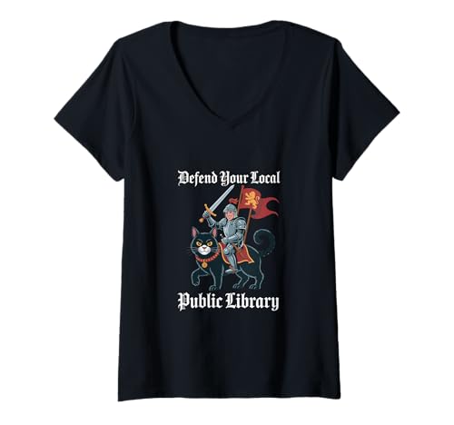 Damen Verteidigen Sie Ihre lokale öffentliche Bibliothek Funny T-Shirt mit V-Ausschnitt von Verteidigen Sie Ihre lokale öffentliche Bibliothek