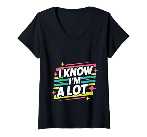 Damen I Know I'm A Lot Bold Confident Worth Self-Love - T-Shirt mit V-Ausschnitt Damen I Know I'm A Lot Bold Confident Worth Self-Love - T-Shirt mit V-Ausschnitt von Vertrauensenergie wert