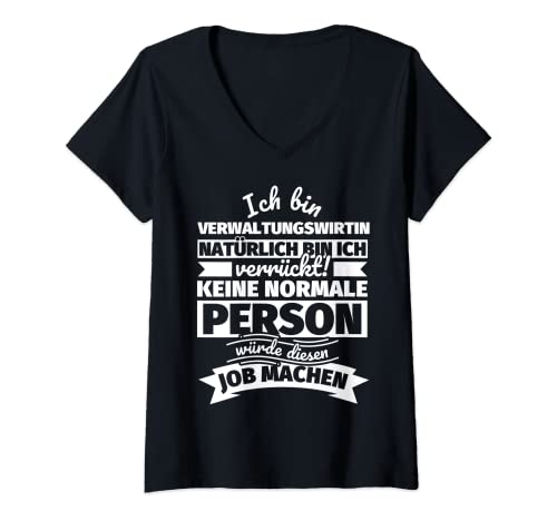 Damen Verwaltungswirtin lustiger Spruch T-Shirt mit V-Ausschnitt von Verwaltungswirtin witzig