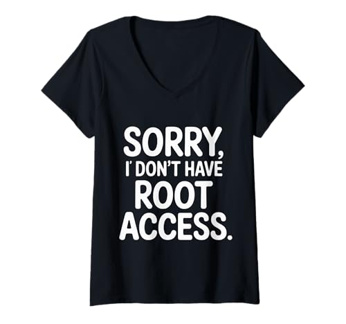 Damen Sorry I Don't Have Root Access Programmer Developer - T-Shirt mit V-Ausschnitt von Verweigerte Berechtigungsprogrammierer Snark