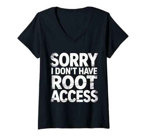 Damen Sorry I Don't Have Root Access Programmiererentwickler T-Shirt mit V-Ausschnitt von Verweigerte Berechtigungsprogrammierer Snark
