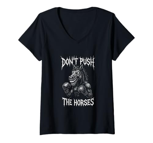Damen Don't Push The Horses Lustiges Box-Metal T-Shirt mit V-Ausschnitt Damen Don't Push The Horses Lustiges Box-Metal T-Shirt mit V-Ausschnitt von Very Feel Boxing