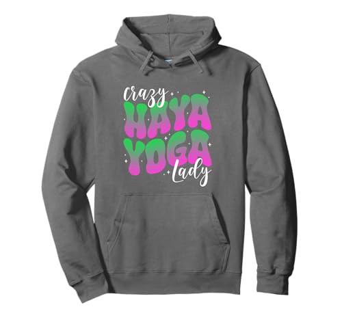 Crazy Haya Yoga-Design für Damen Pullover Hoodie Crazy Haya Yoga-Design für Damen Pullover Hoodie von Vibrant Yoga Expressions