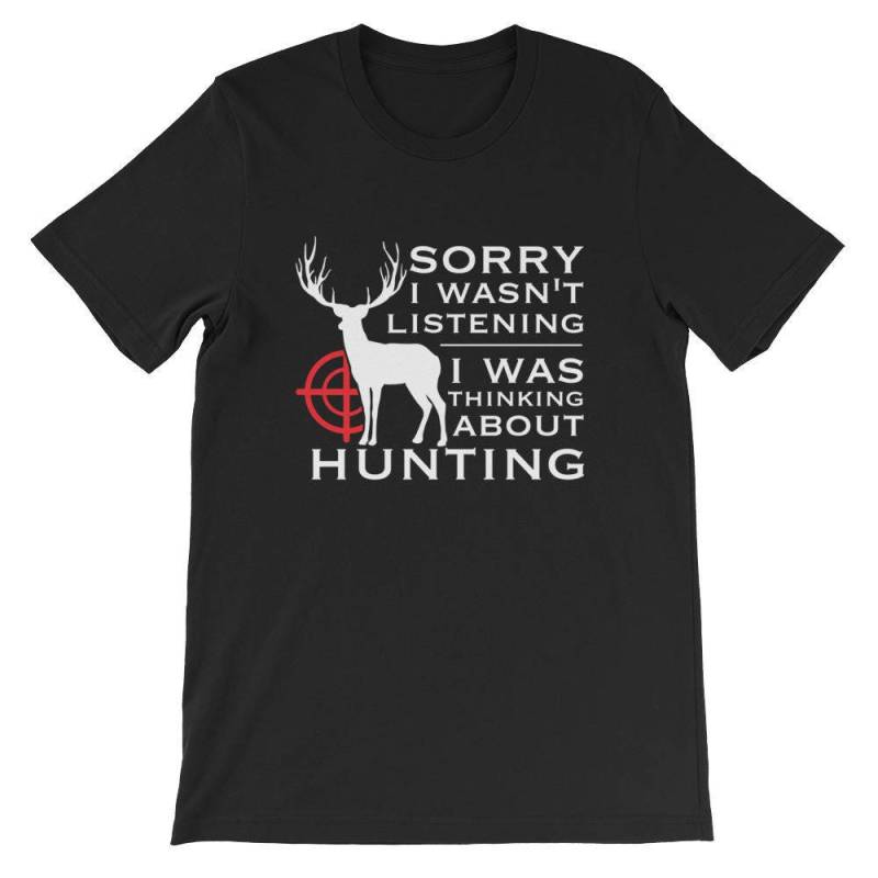 Lustiges Jagd-T-Shirt, Tut Mir Leid, Ich Habe Nicht Zugehört, An Die Jagd Gedacht, Geschenk Für Jäger, Hirschjagd-T-stück, Jägerbekleidung von VictoryThruVision