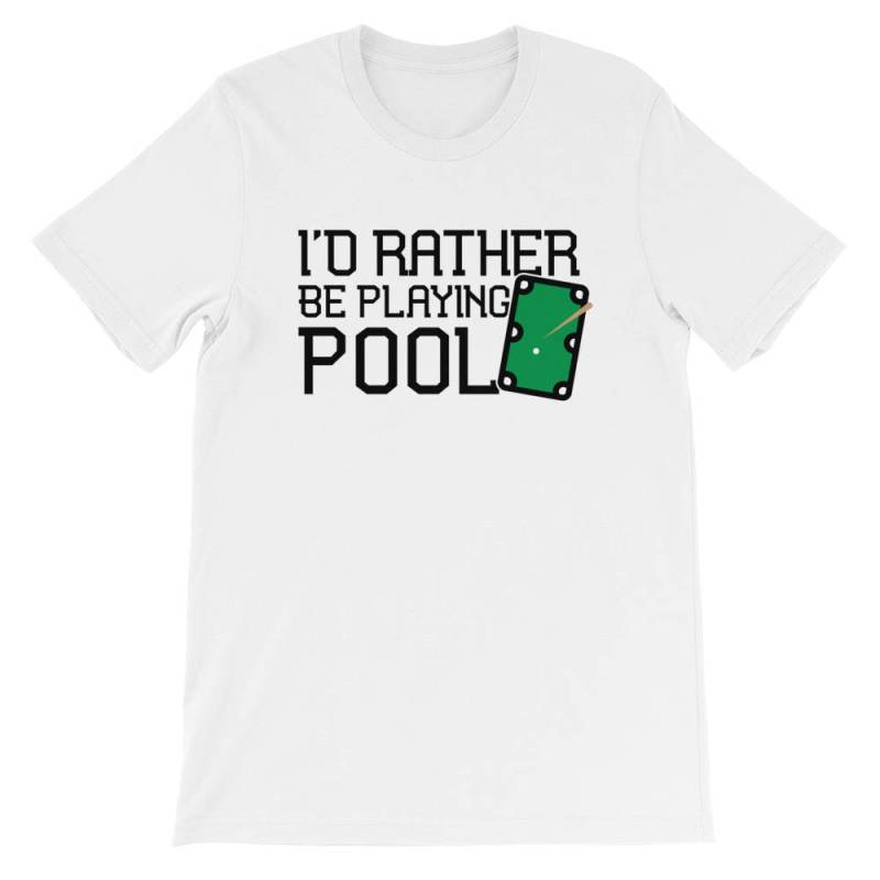 Scherzende Pool Spieler Kleidung, Lustiges T-Shirt Lieber Spielen Billard Kurzarm Unisex von VictoryThruVision