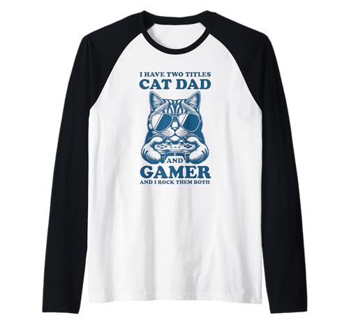 Cat Dad Gamer Lustiger Gaming-Vater Ich habe zwei Titel für Männer Raglan Cat Dad Gamer Lustiger Gaming-Vater Ich habe zwei Titel für Männer Raglan von Video Games Cat Lover Humor Cat Controller Tees