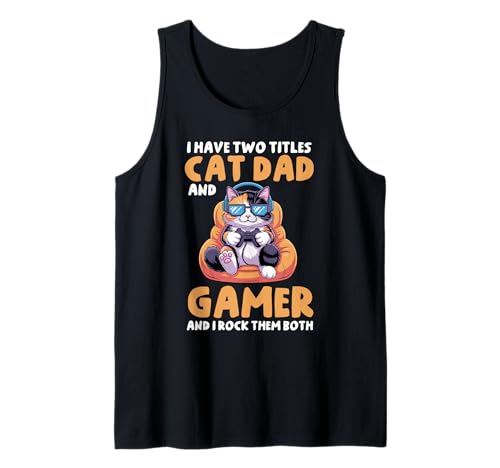 Herren Cat Dad Gamer Lustiger Gaming-Vater Ich habe zwei Titel für Männer Tank Top von Video Games Cat Lover Humor Cat Controller Tees