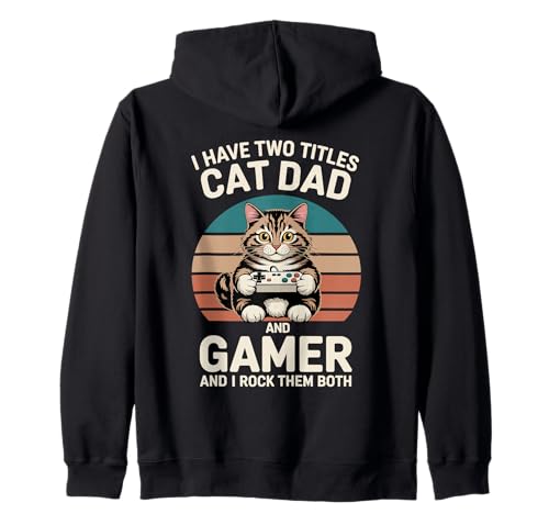 Cat Dad Gamer Lustiger Gaming-Vater Ich habe zwei Titel für Männer Kapuzenjacke von Video Games Cat Lover Humor Vintage Retro Tees