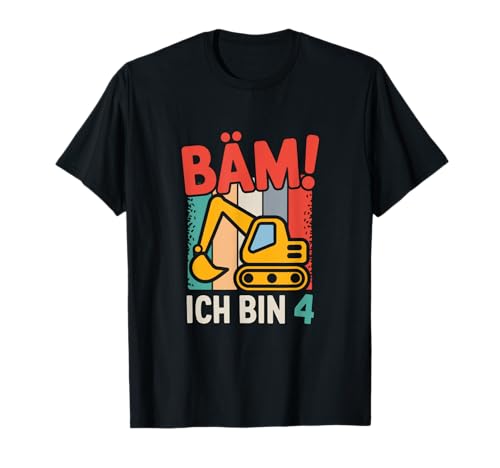 Bäm! Ich Bin 4 - 4. Geburtstag Kinder Ich Bin 4 T-Shirt Bäm! Ich Bin 4 - 4. Geburtstag Kinder Ich Bin 4 T-Shirt von Vier Jahre Junge Geburtstag Bagger Geschenkideen