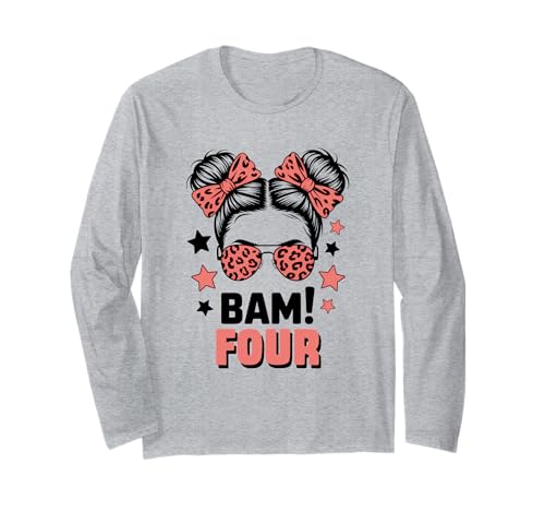 4. Geburtstag Mädchen Messy Bun Bäm! Vier Jahre Alt Langarmshirt von Vierter Geburtstag & 4. Geburtstag Design