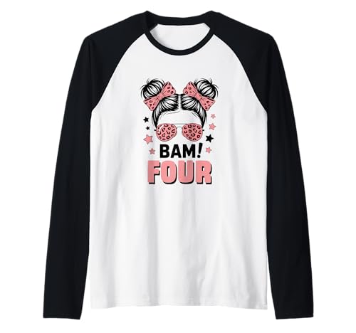4. Geburtstag Mädchen Messy Bun Bäm! Vier Jahre Alt Raglan von Vierter Geburtstag & 4. Geburtstag Design