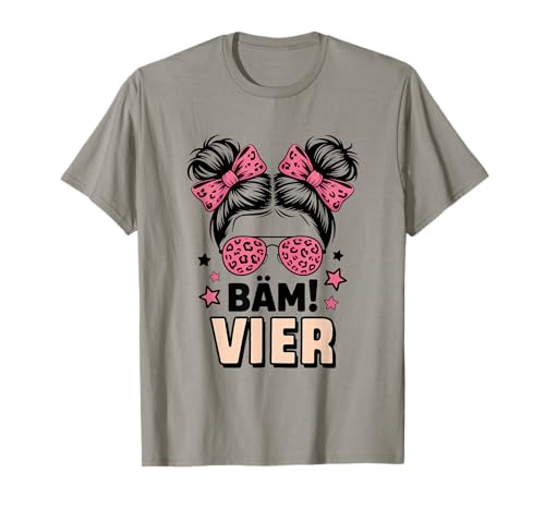 4. Geburtstag Mädchen Messy Bun Bäm! Vier Jahre Alt T-Shirt von Vierter Geburtstag & 4. Geburtstag Design