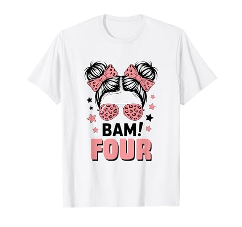 4. Geburtstag Mädchen Messy Bun Bäm! Vier Jahre Alt T-Shirt von Vierter Geburtstag & 4. Geburtstag Design
