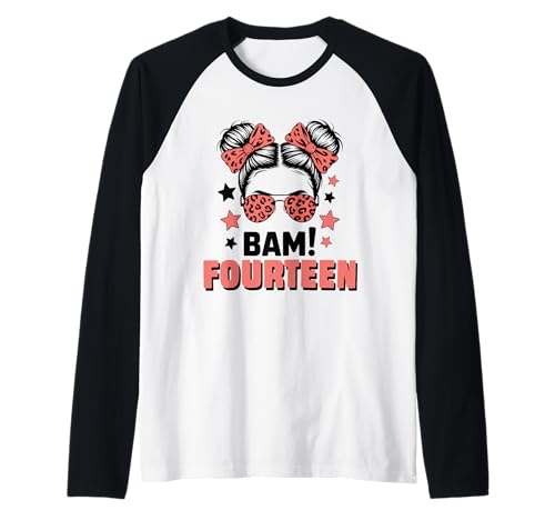 14. Geburtstag Mädchen Messy Bun Bäm! Vierzehn Jahre Alt Raglan 14. Geburtstag Mädchen Messy Bun Bäm! Vierzehn Jahre Alt Raglan von Vierzehnter Geburtstag & 14. Geburtstag Design