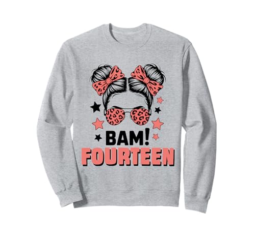 14. Geburtstag Mädchen Messy Bun Bäm! Vierzehn Jahre Alt Sweatshirt von Vierzehnter Geburtstag & 14. Geburtstag Design