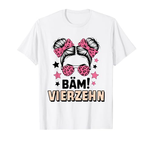 14. Geburtstag Mädchen Messy Bun Bäm! Vierzehn Jahre Alt T-Shirt von Vierzehnter Geburtstag & 14. Geburtstag Design