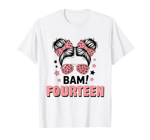 14. Geburtstag Mädchen Messy Bun Bäm! Vierzehn Jahre Alt T-Shirt von Vierzehnter Geburtstag & 14. Geburtstag Design