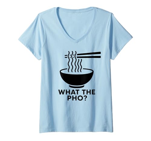 Damen What The Pho Vietnam Vietnamese Food Asian Ramen Soup Nudel T-Shirt mit V-Ausschnitt von Vietnam Vietnamese Co