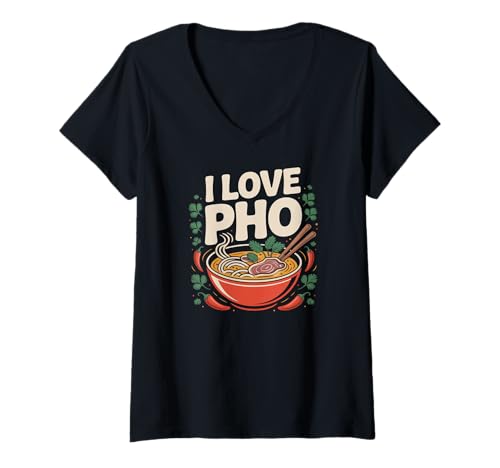 Damen Ich Liebe vietnamesische Pho-Suppe T-Shirt mit V-Ausschnitt von Vietnamese Cuisine Pho Noodles Lover