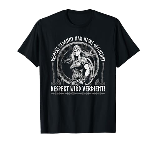 Wikinger Frauen sagen Respekt, Wikinger Frauenschild Dienstmädchen T-Shirt von Viking Geschenke Wikinger Kleidung Herren & Frauen