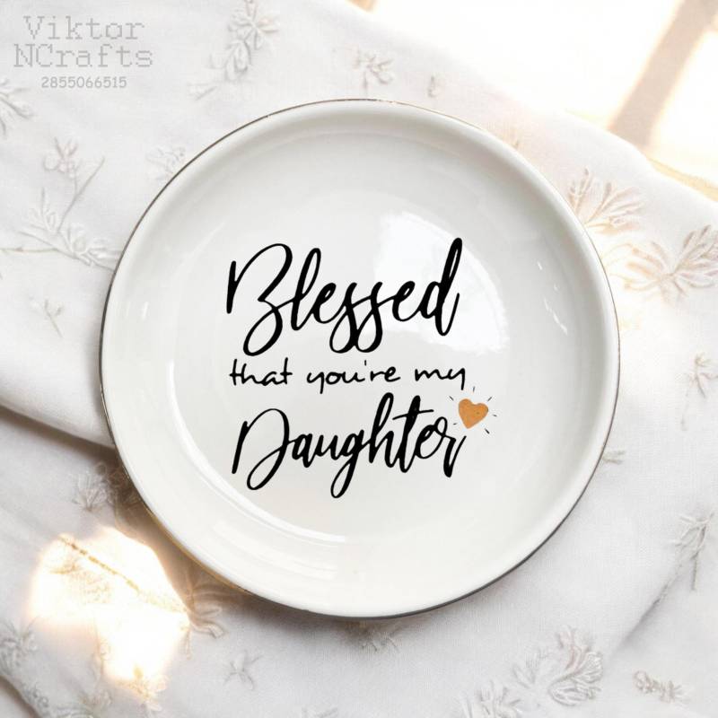 Gesegnet, Dass Du Meine Tochter Bist Ring Dish-Tochter Geschenk Von Mama-Mutter Und Tochter-Schwiegermutter Schwiegermutter-Bride Geschenke von ViktorNCrafts