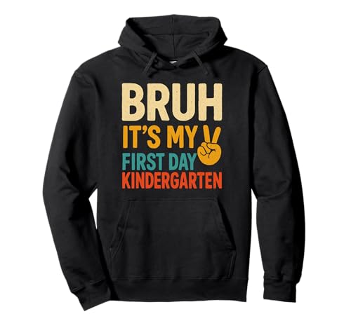 Bruh It's My First Day of Kindergarten Back to School Boy Kid Pullover Hoodie von Vintage 1st Day Of Kindergarten tee Boy Kid
