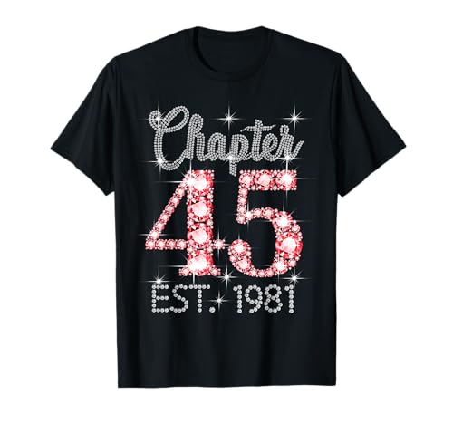 Kapitel 45 EST 1981 Happy 45th Birthday Girl Men Women T-Shirt von Vintage 45 Years Old Sweet Birthday Gifts