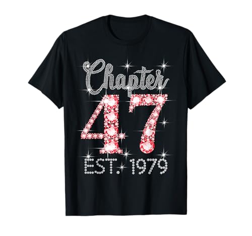 Kapitel 47 EST 1979 Happy 47th Birthday Girl Men Women T-Shirt von Vintage 47 Years Old Sweet Birthday Gifts