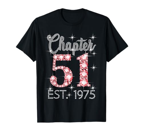Kapitel 51 EST 1975 Alles Gute zum 51. Geburtstag Mädchen Männer Frauen T-Shirt von Vintage 51 Years Old Sweet Birthday Gifts