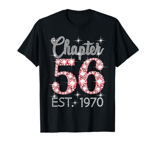 Kapitel 56 EST 1970 Happy 56. Geburtstag Mädchen Männer Frauen T-Shirt von Vintage 56 Years Old Sweet Birthday Gifts
