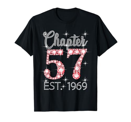Kapitel 57 EST 1969 Happy 57th Birthday Girl Men Women T-Shirt Kapitel 57 EST 1969 Happy 57th Birthday Girl Men Women T-Shirt von Vintage 57 Years Old Sweet Birthday Gifts