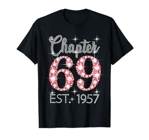 Kapitel 69 EST 1957 Happy 69th Birthday Girl Men Women T-Shirt Kapitel 69 EST 1957 Happy 69th Birthday Girl Men Women T-Shirt von Vintage 69 Years Old Sweet Birthday Gifts