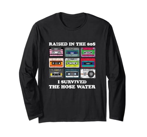 Raised in The 80s. I Survived Hose Water. Funny Women Men Langarmshirt von Vintage 80s 90s GenerationX Classic Retro Apparel