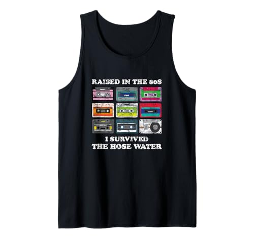 Raised in The 80s. I Survived Hose Water. Funny Women Men Tank Top von Vintage 80s 90s GenerationX Classic Retro Apparel