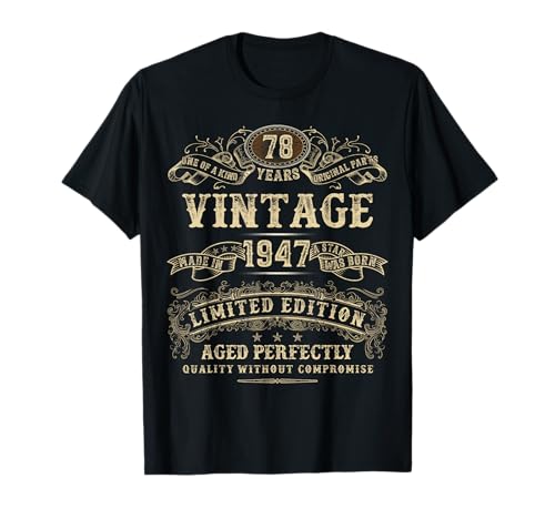 Vintage 1947 78. Geburtstag Bekleidung für Männer und Frauen T-Shirt von Vintage Birthday Gifts Collection for Man