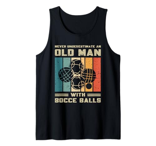 Herren Never Underestimate An Old Man with Boccia Balls Funny Ball Tank Top von Vintage Bocce Funny Designs for Men Women Kids