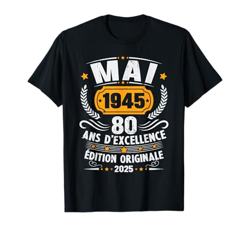 Vintage Mai 1945 Geschenk Geburtstag 80 Jahre Männer Frauen T-Shirt von Vintage Cadeau D'anniversaire 80 Ans Né En 1945