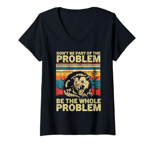 Damen Sei nicht Teil des Problems Sei das ganze Problem Opossum T-Shirt mit V-Ausschnitt Damen Sei nicht Teil des Problems Sei das ganze Problem Opossum T-Shirt mit V-Ausschnitt von Vintage Don't Be Part Of The Problem Funny Opossum