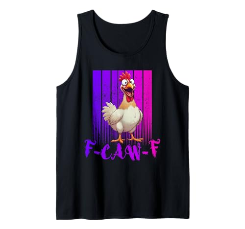 Lustiges F-Caw-F Huhn Retro, FCAWF Huhn für Männer Frauen Tank Top von Vintage F-Caw-F Chicken FCAWF Chicken Tees