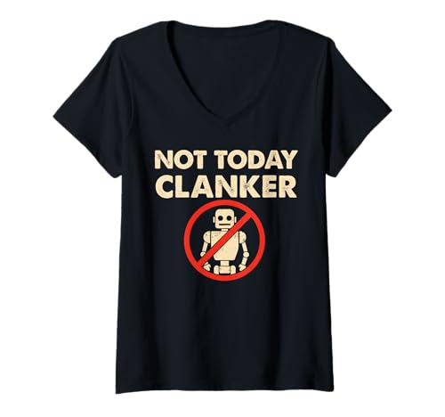 Damen Lustig Nicht Heute Clanker Robot Resistance No Trust T-Shirt mit V-Ausschnitt von Vintage Funny Clanker AI Collective
