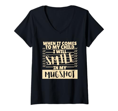Damen Funny When It Comes to My Child I Will Smile in My Mugshot T-Shirt mit V-Ausschnitt Damen Funny When It Comes to My Child I Will Smile in My Mugshot T-Shirt mit V-Ausschnitt von Vintage Funny Dad Mother Father Children Humor