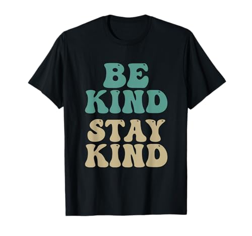 Be Kind Stay Retro Positive Groovy Zitat T-Shirt von Vintage Groovy Kindness Apparel for Positive Vibes