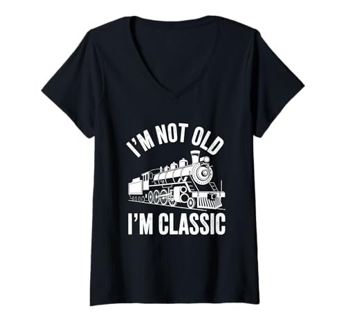 Damen Vintage Train I'm Not Old I'm Classic Steam Lokomotive T-Shirt mit V-Ausschnitt Damen Vintage Train I'm Not Old I'm Classic Steam Lokomotive T-Shirt mit V-Ausschnitt von Vintage Locomotive Birthday Vibes