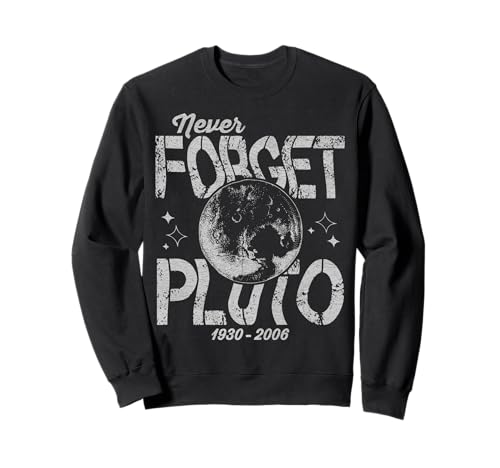 Vintage Never Forget Pluto Astronomie Space Retro Men Women Sweatshirt von Vintage Never Forget Pluto Space Kids Men Women